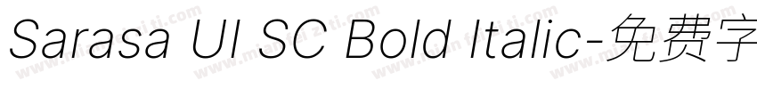 Sarasa UI SC Bold Italic字体转换